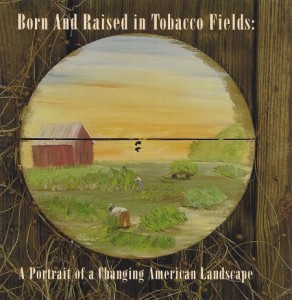 Born and Raised in Tobacco Fields