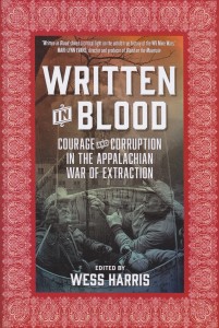 Written in Blood: Courage and Corruption in the Appalachian War of Extraction